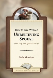 How to Live With an Unbelieving  Spouse
